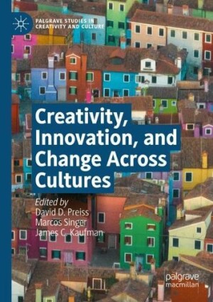 Creativity, Innovation, and Change Across Cultures