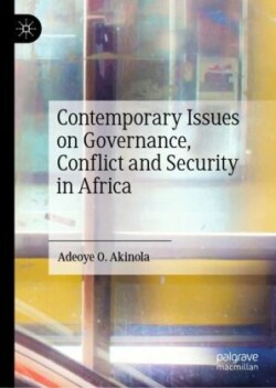 Contemporary Issues on Governance, Conflict and Security in Africa