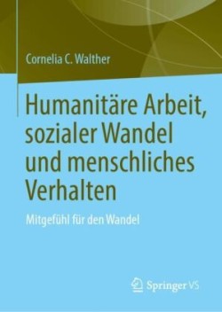 Humanitäre Arbeit, sozialer Wandel und menschliches Verhalten