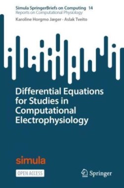 Differential Equations for Studies in Computational Electrophysiology