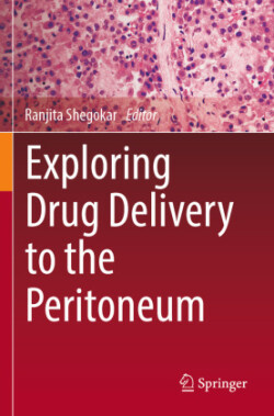 Exploring Drug Delivery to the Peritoneum