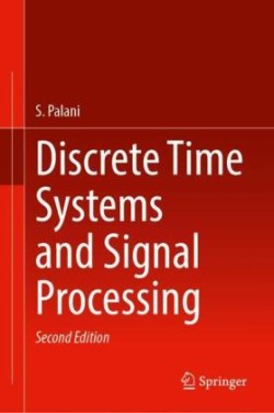 Discrete Time Systems and Signal Processing