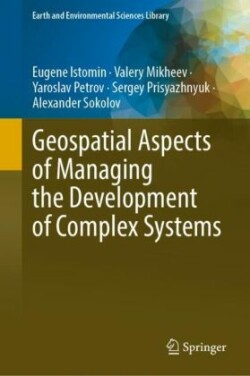 Geospatial Aspects of Managing the Development of Complex Systems