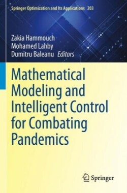 Mathematical Modeling and Intelligent Control for Combating Pandemics