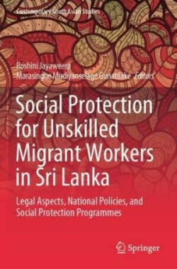 Social Protection for Unskilled Migrant Workers in Sri Lanka