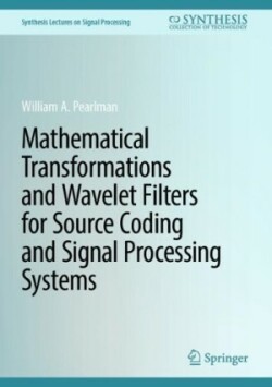 Mathematical Transformations and Wavelet Filters for Source Coding and Signal Processing Systems