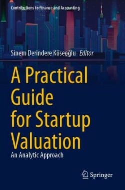 Practical Guide for Startup Valuation