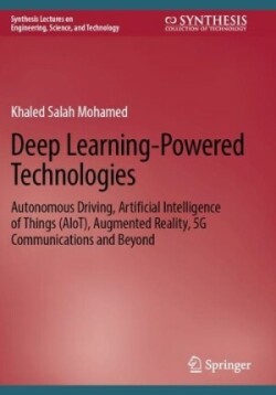 Deep Learning-Powered Technologies