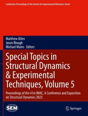 Special Topics in Structural Dynamics & Experimental Techniques, Volume 5