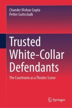 Trusted White-Collar Defendants