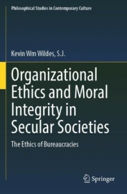 Organizational Ethics and Moral Integrity in Secular Societies