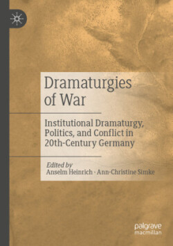 Dramaturgies of War