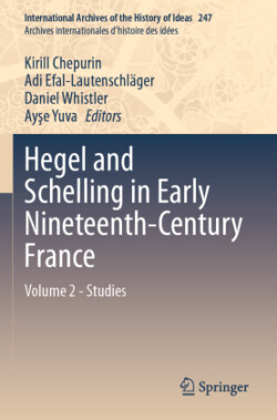 Hegel and Schelling in Early Nineteenth-Century France