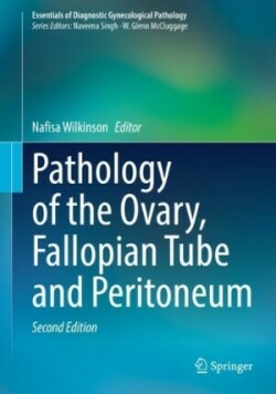 Pathology of the Ovary, Fallopian Tube and Peritoneum