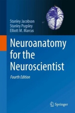 Neuroanatomy for the Neuroscientist