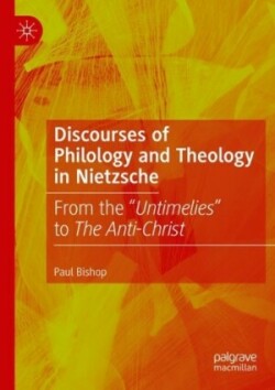 Discourses of Philology and Theology in Nietzsche