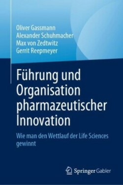 Führung und Organisation pharmazeutischer Innovation