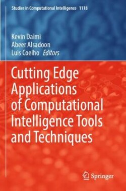 Cutting Edge Applications of Computational Intelligence Tools and Techniques