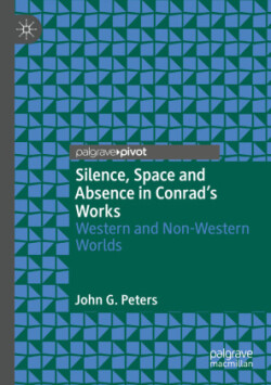 Silence, Space and Absence in Conrad's Works