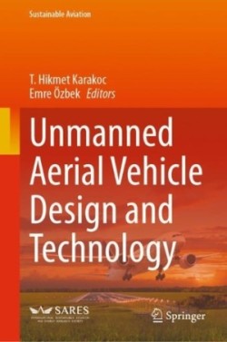 Unmanned Aerial Vehicle Design and Technology