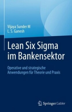 Lean Six Sigma im Bankensektor