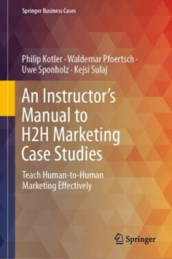 Instructor's Manual to H2H Marketing Case Studies