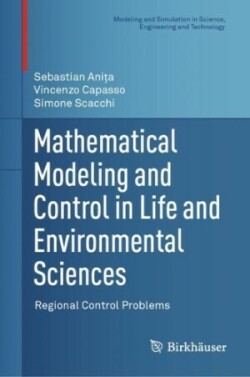 Mathematical Modeling and Control in Life and Environmental Sciences