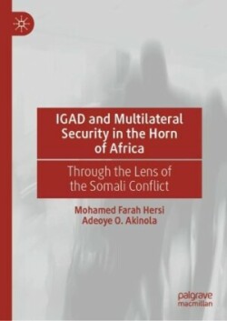 IGAD and Multilateral Security in the Horn of Africa