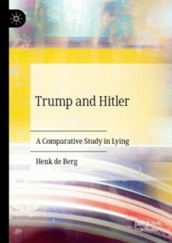 Trump and Hitler A Comparative Study in Lying