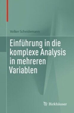 Einführung in die komplexe Analysis in mehreren Variablen