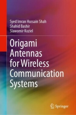 Origami Antennas for Wireless Communication Systems