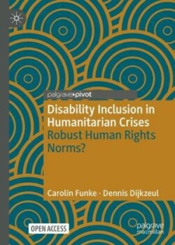 Disability Inclusion in Humanitarian Crises