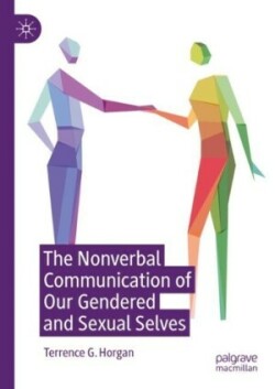 Nonverbal Communication of Our Gendered and Sexual Selves