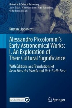 Alessandro Piccolomini’s Early Astronomical Works: I. An Exploration of Their Cultural Significance