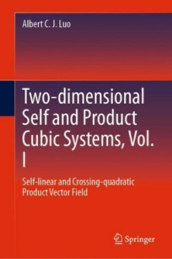 Two-dimensional Self and Product Cubic Systems, Vol. I