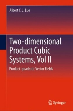 Two-dimensional Product-cubic Systems, Vol.II