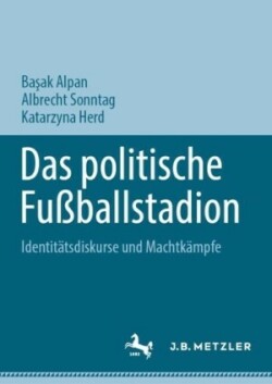 Das politische Fußballstadion