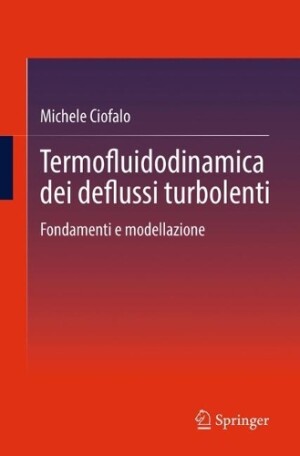 Termofluidodinamica dei deflussi turbolenti