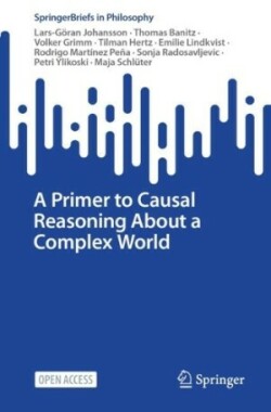 Primer to Causal Reasoning About a Complex World