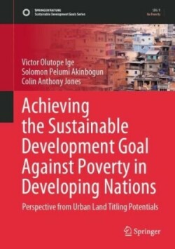 Achieving the Sustainable Development Goal Against Poverty in Developing Nations