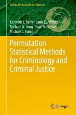 Permutation Statistical Methods for Criminology and Criminal Justice