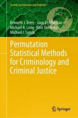 Permutation Statistical Methods for Criminology and Criminal Justice