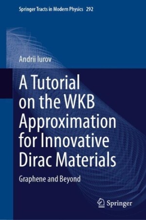 Tutorial on the WKB Approximation for Innovative Dirac Materials