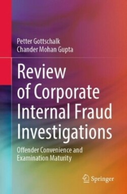Review of Corporate Internal Fraud Investigations