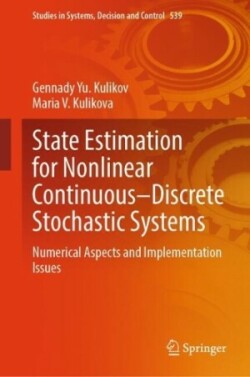 State Estimation for Nonlinear Continuous–Discrete Stochastic Systems