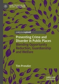 Preventing Crime and Disorder in Public Places