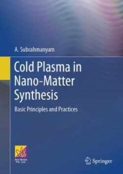 Cold Plasma in Nano-Matter Synthesis