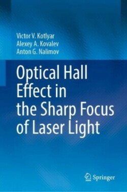 Optical Hall Effect in the Sharp Focus of Laser Light