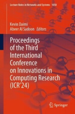 Proceedings of the Third International Conference on Innovations in Computing Research (ICR’24)