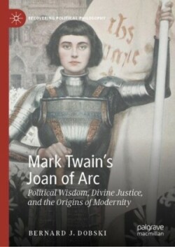 Mark Twain’s Joan of Arc